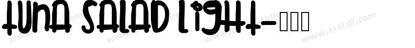Tuna Salad Light字体转换